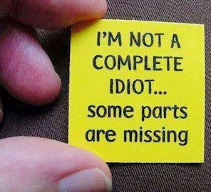 I am Not a Complete Idiot 